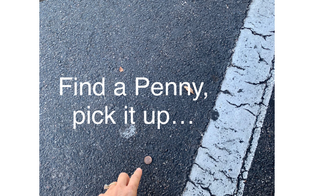 Find a penny, pick it up…